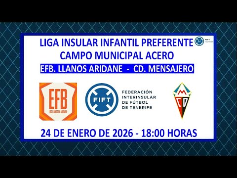 Directo | La Palma |  Liga Insular Infantil Preferente|  EFB. Llanos Aridane - CD. Mensajero