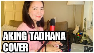 Aking Tadhana Cover With Lyrics | Requested Song | Lyn Agoncillo