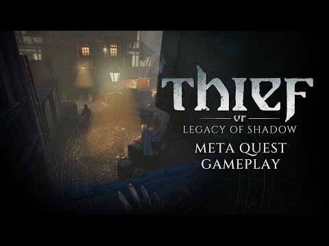 Thief VR: Legacy of Shadow - Meta Quest Gameplay