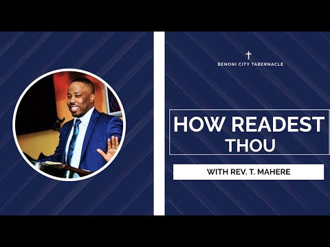 How Readest Thou - Rev T. Mahere