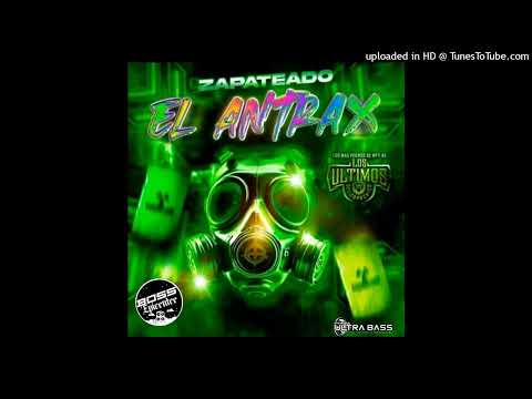 Zapateado El Antrax - Los Últimos De El Topo Chico (Epicenter Bass)