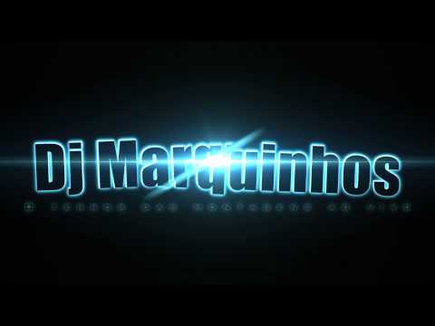 Dj Marquinhos - Abertura