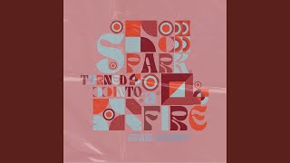 Spark Turned Into A Fire (Live-Aufzeichnung aus Peterborough, Kanada – 02.07.20)