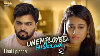 Unemployed Husband - Season 2 - Finale Episode | Telugu Latest Web Series 2023 | 4K| Chinni Chitralu