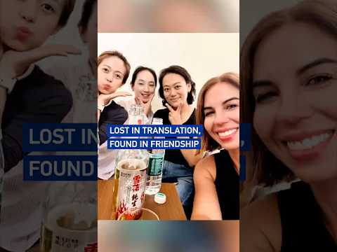 Lost in translation, found in friendship