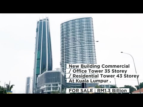 Commercial Building / Office Tower 35 Storey / Residential Tower 43 Storey, Kuala Lumpur .