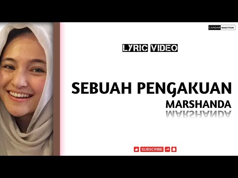 SEBUAH PENGAKUAN - MARSHANDA (LYRIC VIDEO | LIRIK)