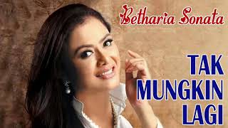 Download lagu Tak Mungkin Lagi - Betharia Sonata mp3