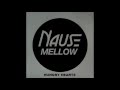 Nause - Mellow (Hungry Hearts Long Radio Edit ...
