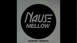 Nause - Mellow (Hungry Hearts Long Radio Edit)