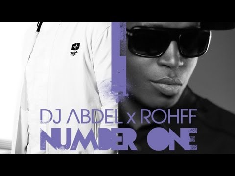Dj Abdel - Number One Feat. Rohff & Lois Andréa