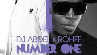 Dj Abdel - Number One Feat. Rohff & Lois Andréa