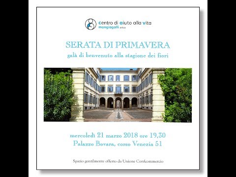 Centro di Aiuto alla Vita Mangiagalli - Serata di Primavera 21 marzo 2018