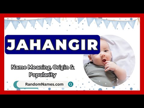 Jahangir - Baby Boy Name Meaning, Origin & Popularity - RandomNames.com