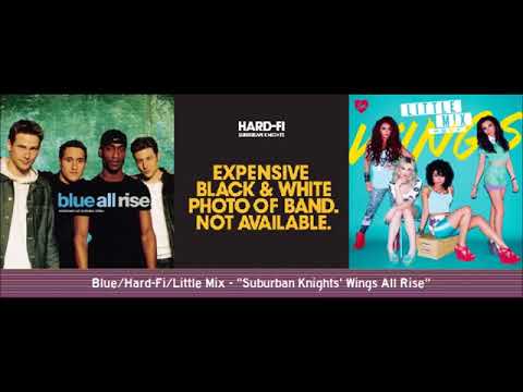 Blue/Hard-Fi/Little Mix - "Suburban Knights' Wings All Rise"