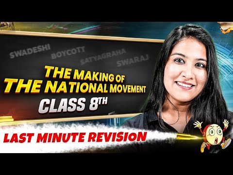 Class 8th | SST | The Making Of The National Movement in One Shot | Last Minute Revision🔥