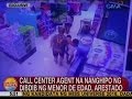 UB Call Center Agent Na Nanghipo Ng Dibdib Ng Menor De Edad Arestado Sa QC