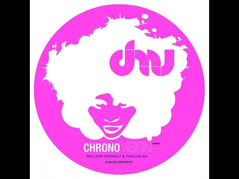 William Medagli, Thallulah - Nadawarsam (Daniele Kama) [Chronovision Ibiza]