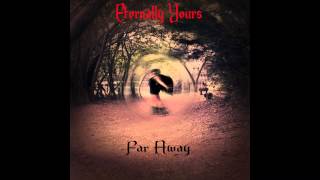 "Far Away" by Eternally Yours