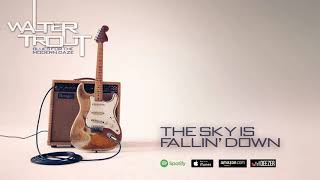Walter Trout - The Sky Is Fallin' Down (Blues For The Modern Daze) 2012