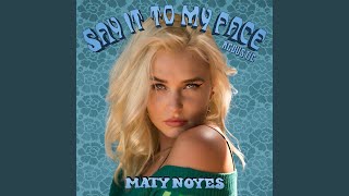 Say It To My Face (Acoustic)