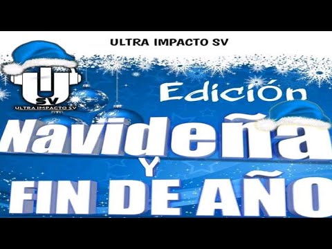 Cumbia Rápida Mix (DJ Carlitos) ☃️ Edición Navideña Y De Fín De Año Vol.2 - Ultra Impacto SV