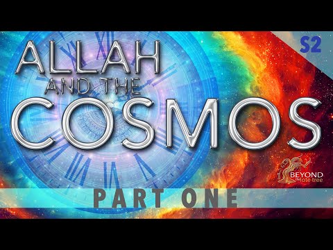 Allah and the Cosmos - ONE THRONE SECOND [S2 Part 1]