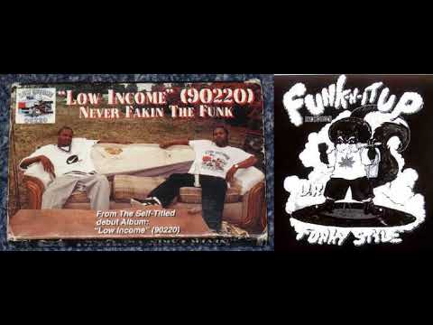 Low Income 90220 – Never Fakin' The Funk