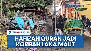 Sosok Finna Mukkaromah, Hafizah Quran Jadi Korban Tewas Laka Maut Kalijambe Purworejo