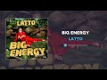 Latto - Big Energy (AUDIO)