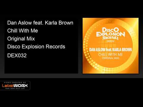 Dan Aslow feat. Karla Brown - Chill With Me (Original Mix)