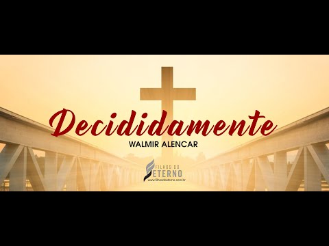 Decididamente - Walmir Alencar (Cover)