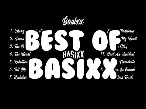 14 BEST Basixx Songs - Lyrics Video