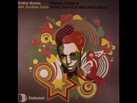 Kathy Brown - Get Another Love (Warren Clarke Club Mix)