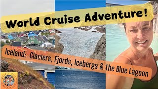 Exploring Iceland | World Cruise | Reykjavik, Blue Lagoon, Fjord Kayaking, Isafjordur Highlights