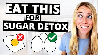 How To Beat Your Sugar Addiction | Eat MORE And Crave LESS [Sugar Detox Series Pt. 2]