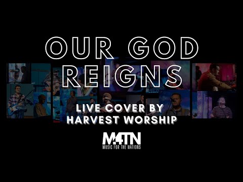 Our God Reigns + Spontaneous Worship | Jesus Culture & Martin Smith (Live Cover by Harvest Worship)