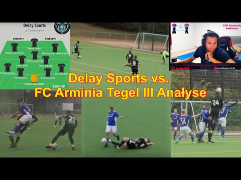 Delay Sports vs Armina Tegel III Analyse /5. Liga Spiel (Tegel hat zurückgezogen)