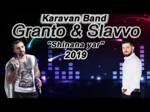 KARAVAN BAND GRANTO & SLAVVO "SHINANA YAR" 2019 (ГРАНТО & СЛАВВО "ШИНАНА ЯР")