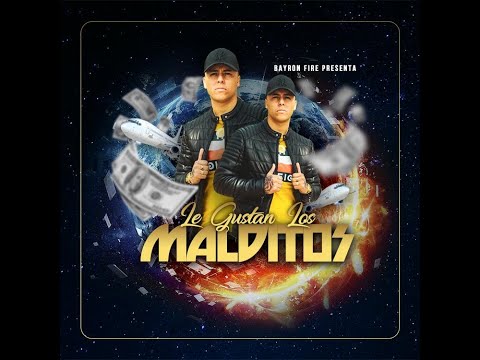 Bayron Fire - Le Gustan Los Malditos (Video Oficial)