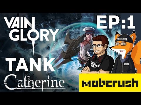 Vainglory - Mobcrush Stream Matches Episode: 1 | Tank | Catherine With Rumblysuperset!