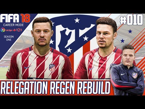 Fifa 18 Atletico Madrid Career Mode - Relegation Regen Rebuild - EP 10 - NEW SLIDERS !!