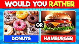 Would You Rather...? 🍬 Sweet vs Savory 🍔 !!