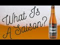 Beer Talk: What Is A Saison? (Quick and Easy Guide!) - Ep. #2400