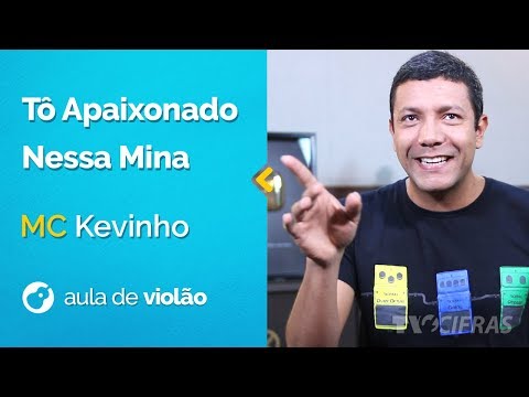 Tô Apaixonado Nessa Mina - Kevinho
