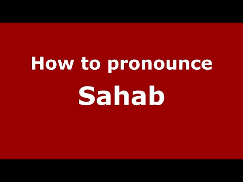 How to pronounce Sahab
