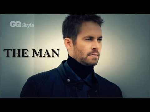 Paul Walker tribute - The Man
