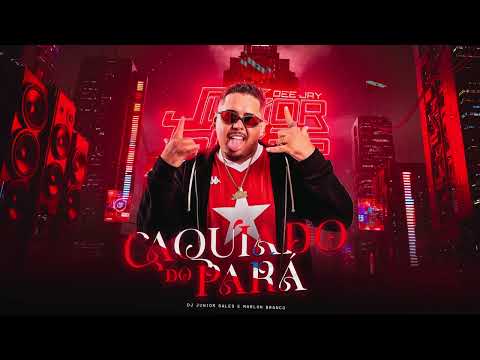 CAQUIADO DO PARÁ - DJ Junior Sales e Marlon Branco (Rock Doido 2026)