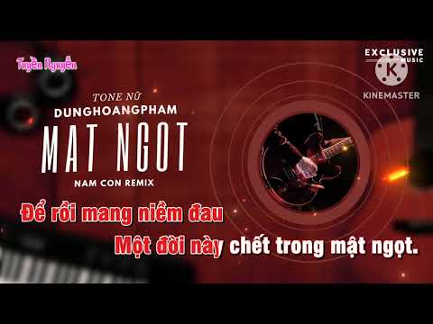 KARAOKE MẬT NGỌT REMIX HẠ TONE