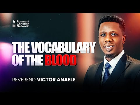 THE VOCABULARY OF THE BLOOD - REVEREND VICTOR ANAELE